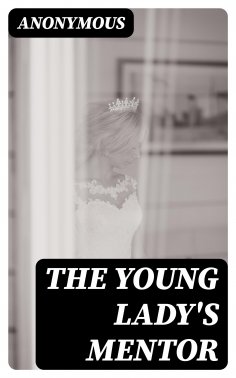 eBook: The Young Lady's Mentor