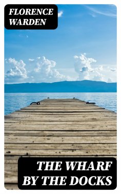 eBook: The Wharf by the Docks