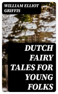 eBook: Dutch Fairy Tales for Young Folks