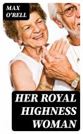 eBook: Her Royal Highness Woman