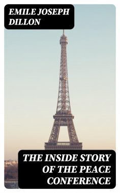 eBook: The Inside Story of the Peace Conference