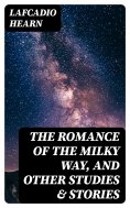 eBook: The Romance of the Milky Way, and Other Studies & Stories