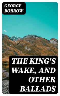 eBook: The King's Wake, and Other Ballads