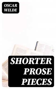 ebook: Shorter Prose Pieces