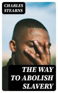 eBook: The Way to Abolish Slavery
