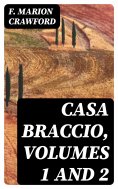 eBook: Casa Braccio, Volumes 1 and 2