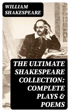 eBook: The Ultimate Shakespeare Collection: Complete Plays & Poems