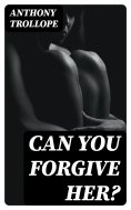 ebook: Can You Forgive Her?