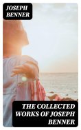 eBook: The Collected Works of Joseph Benner