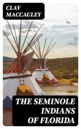 eBook: The Seminole Indians of Florida