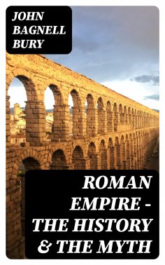 eBook: Roman Empire - The History & the Myth