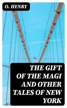 ebook: The Gift of the Magi and Other Tales of New York