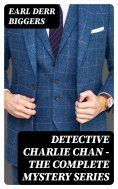 eBook: Detective Charlie Chan - The Complete Mystery Series