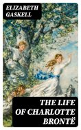 ebook: The Life of Charlotte Brontë