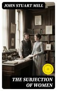 ebook: The Subjection of Women (Annotated)
