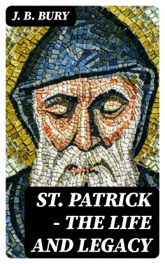 eBook: St. Patrick - The Life and Legacy