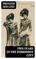 eBook: Two Years in the Forbidden City
