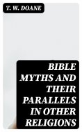 eBook: Bible Myths and their Parallels in other Religions