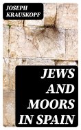 eBook: Jews and Moors in Spain