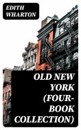 eBook: Old New York (Four-Book Collection)