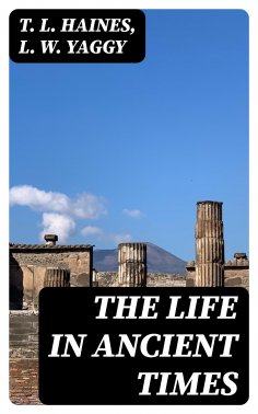 eBook: The Life in Ancient Times