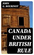 eBook: Canada Under British Rule