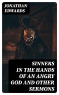 ebook: Sinners in the Hands of an Angry God and Other Sermons
