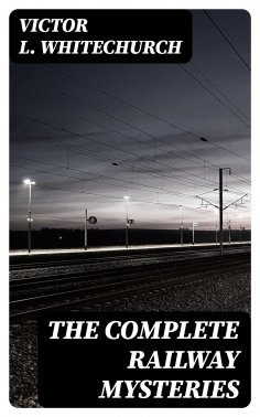 ebook: The Complete Railway Mysteries