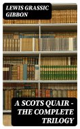 ebook: A Scots Quair - The Complete Trilogy