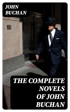 eBook: The Complete Novels of John Buchan