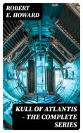 ebook: Kull of Atlantis - The Complete Series
