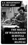ebook: The Skills of Wilderness Survival - U.S. Army Manual
