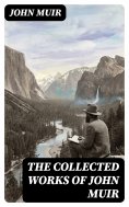 eBook: The Collected Works of John Muir