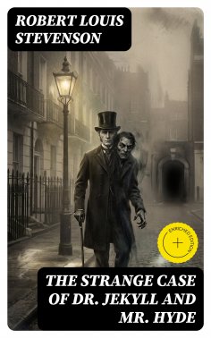 ebook: The Strange Case of Dr. Jekyll and Mr. Hyde (Annotated)