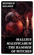 eBook: Malleus Maleficarum - The Hammer of Witches