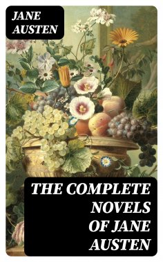 eBook: The Complete Novels of Jane Austen