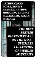 ebook: The Best British Detectives Are On The Case - Ultimate Collection of Murder Mysteries