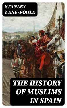 eBook: The History of Muslims in Spain