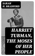 eBook: Harriet Tubman, The Moses of Her People