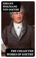 eBook: The Collected Works of Goethe