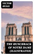 eBook: The Hunchback of Notre Dame (Illustrated)