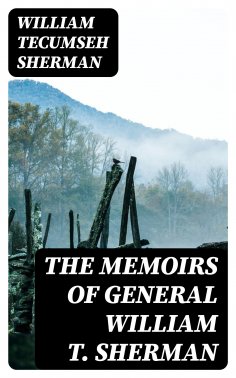 eBook: The Memoirs of General William T. Sherman