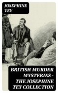 eBook: British Murder Mysteries - The Josephine Tey Collection