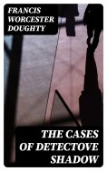eBook: The Cases of Detectove Shadow