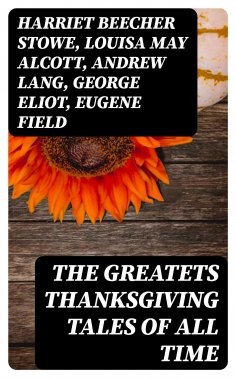 eBook: The Greatets Thanksgiving Tales of All Time