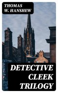 ebook: Detective Cleek Trilogy