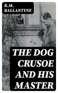 eBook: The Dog Crusoe and His Master