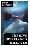 eBook: The King of Elfland's Daughter