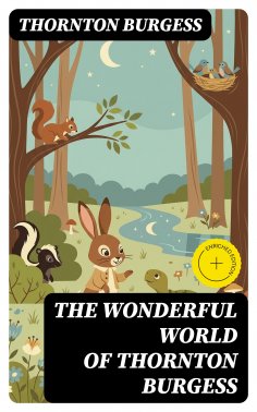 ebook: The Wonderful World of Thornton Burgess
