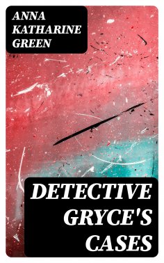 eBook: Detective Gryce's Cases